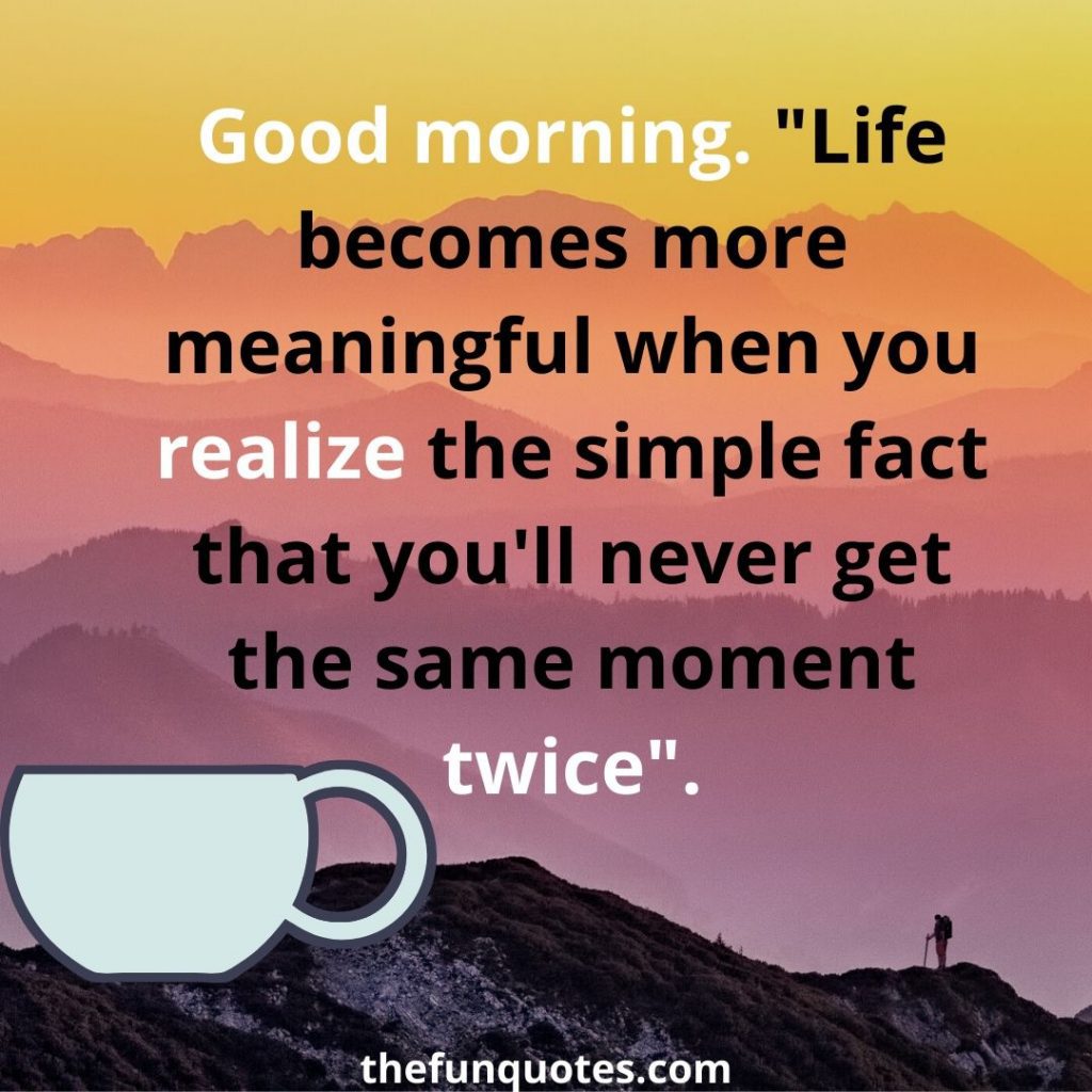 Best 30 Good Morning Quotes