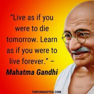 BEST QUOTES OF MAHATMA GANDHI - THEFUNQUOTES