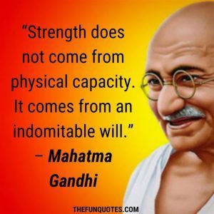 BEST QUOTES OF MAHATMA GANDHI - THEFUNQUOTES