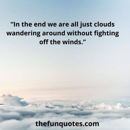 best 30 cloud quotes and sayings about life - Thefunquotes