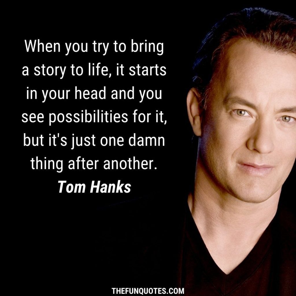 20 Most Inspiring Tom Hanks Quotes