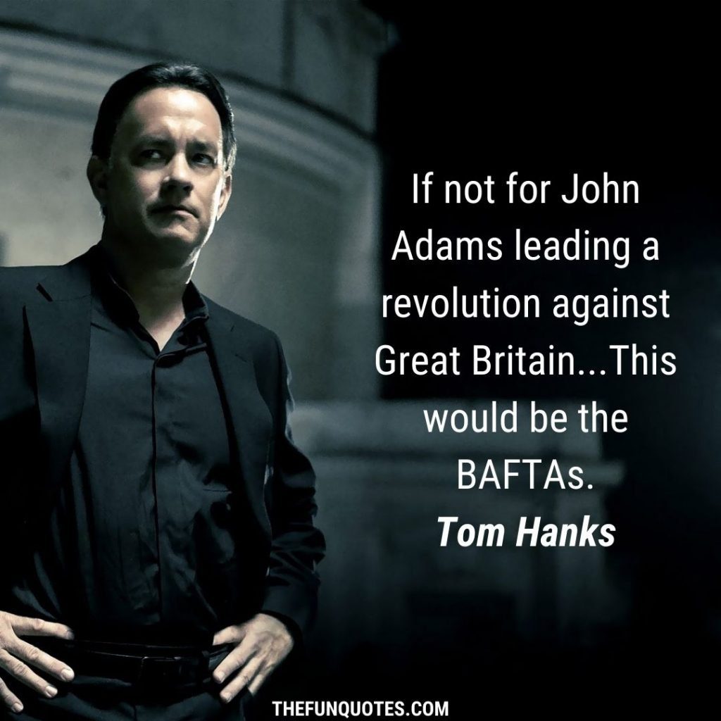 20 Most Inspiring Tom Hanks Quotes