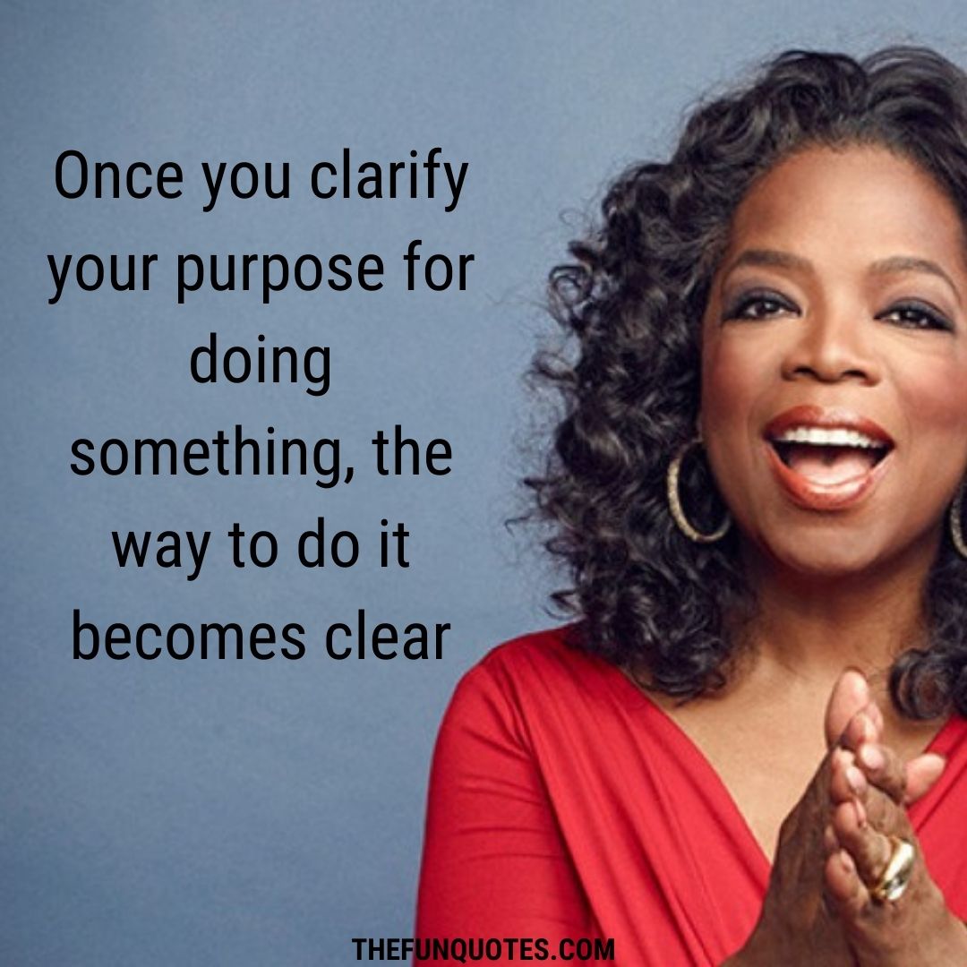 Oprah Winfrey Quotes : American Host : United States - Thefunquotes