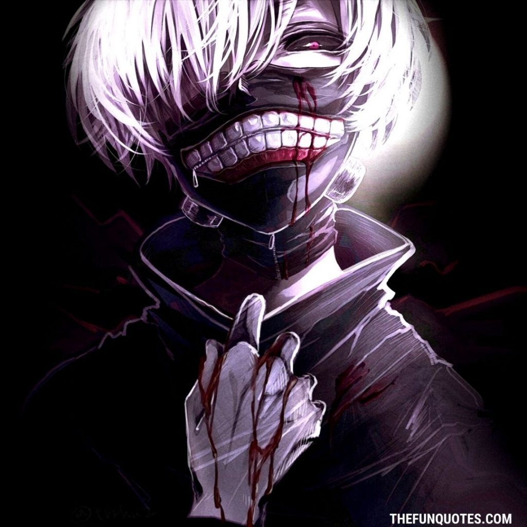 The 25 Best Tokyo Ghoul Quotes 30 Tokyo Ghoul Hd Wallpapers Background Images Tokyo Ghoul Quotes Ideas Powerful Tokyo Ghoul Quotes Thefunquotes