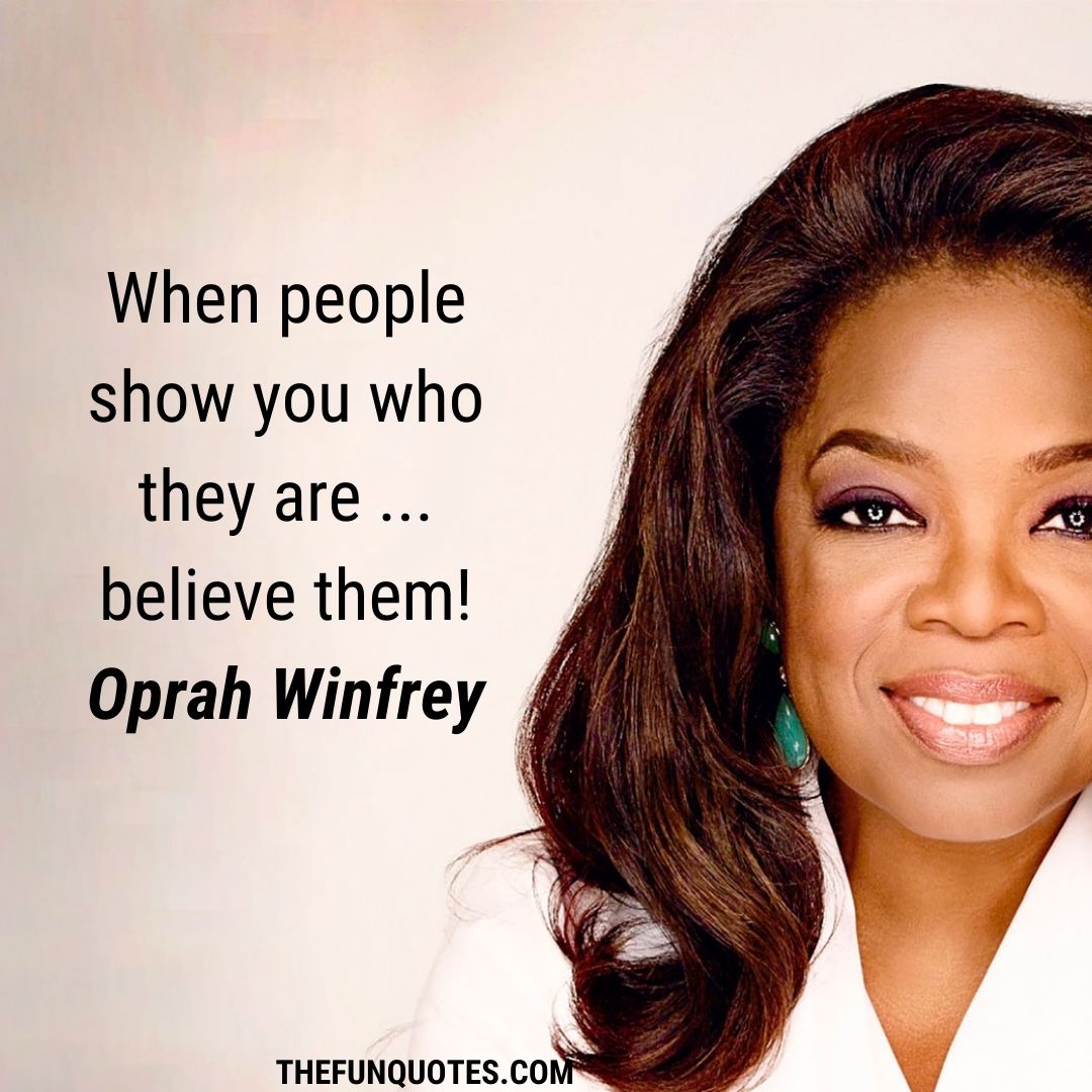 Oprah Winfrey Quotes : American host : United States - THEFUNQUOTES