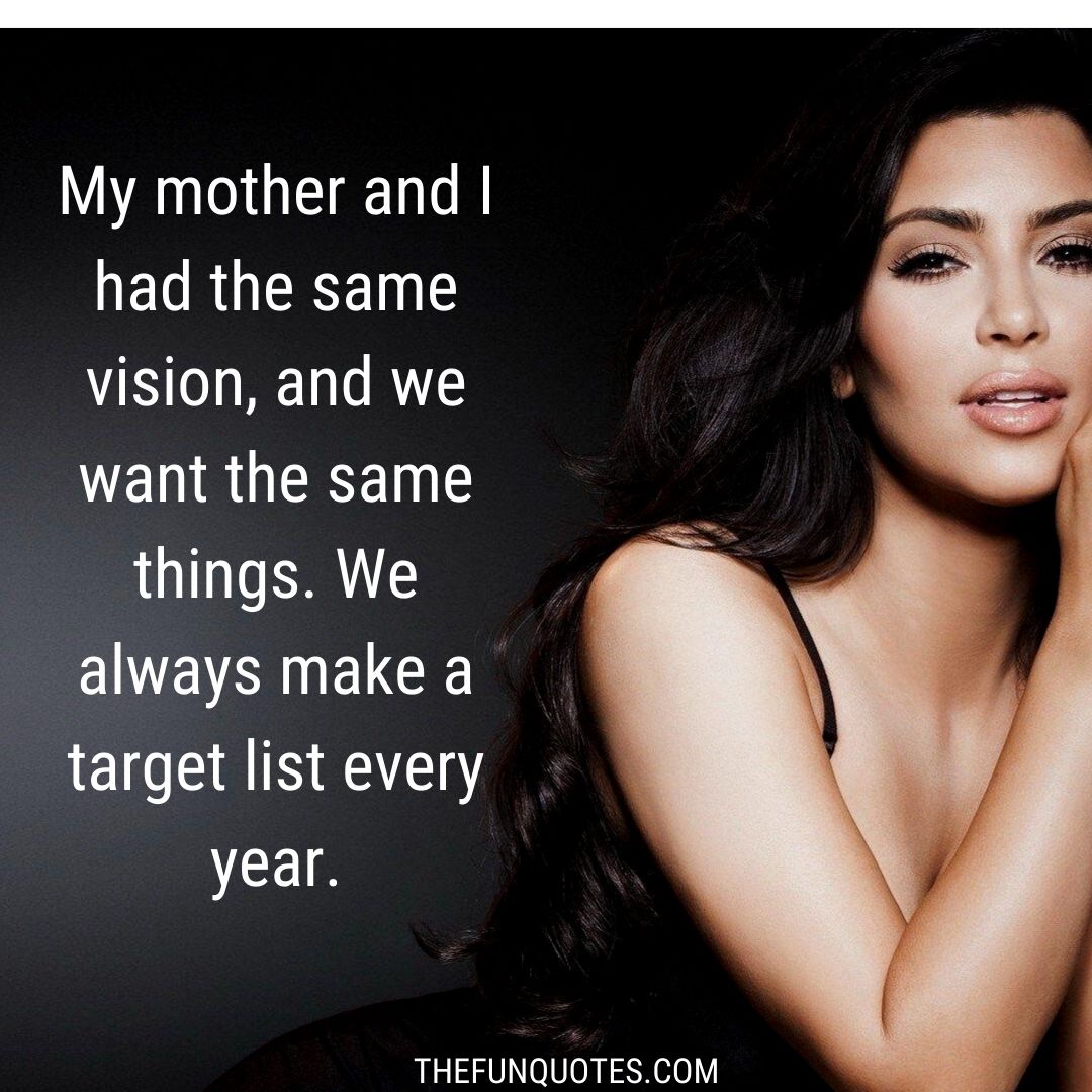 Kim Kardashian Quotes 15 Best Quotes Of All Time 15 Iconic Kim Kardashian Quotes Top Kim 6297