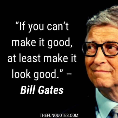 BEST QUOTES OF BILL GATES