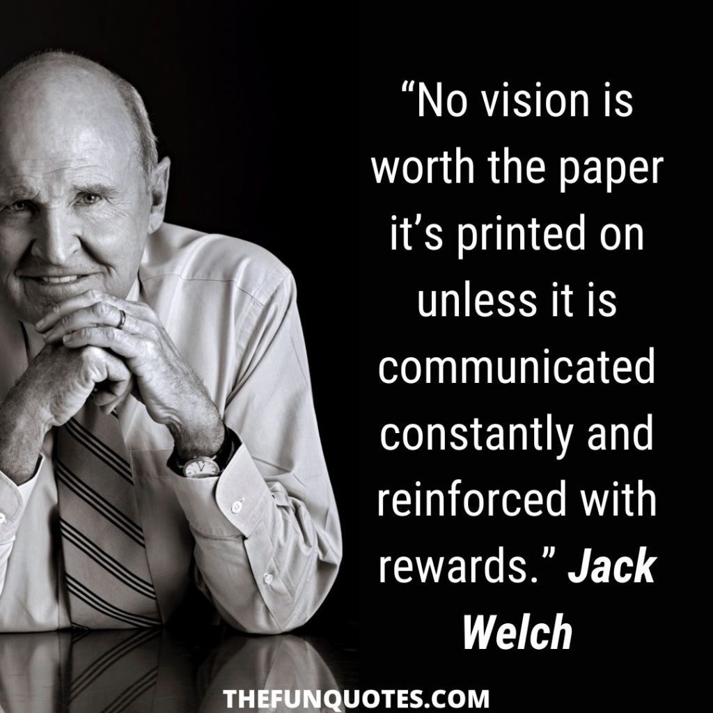 BEST OF JACK WELCH QUOTES