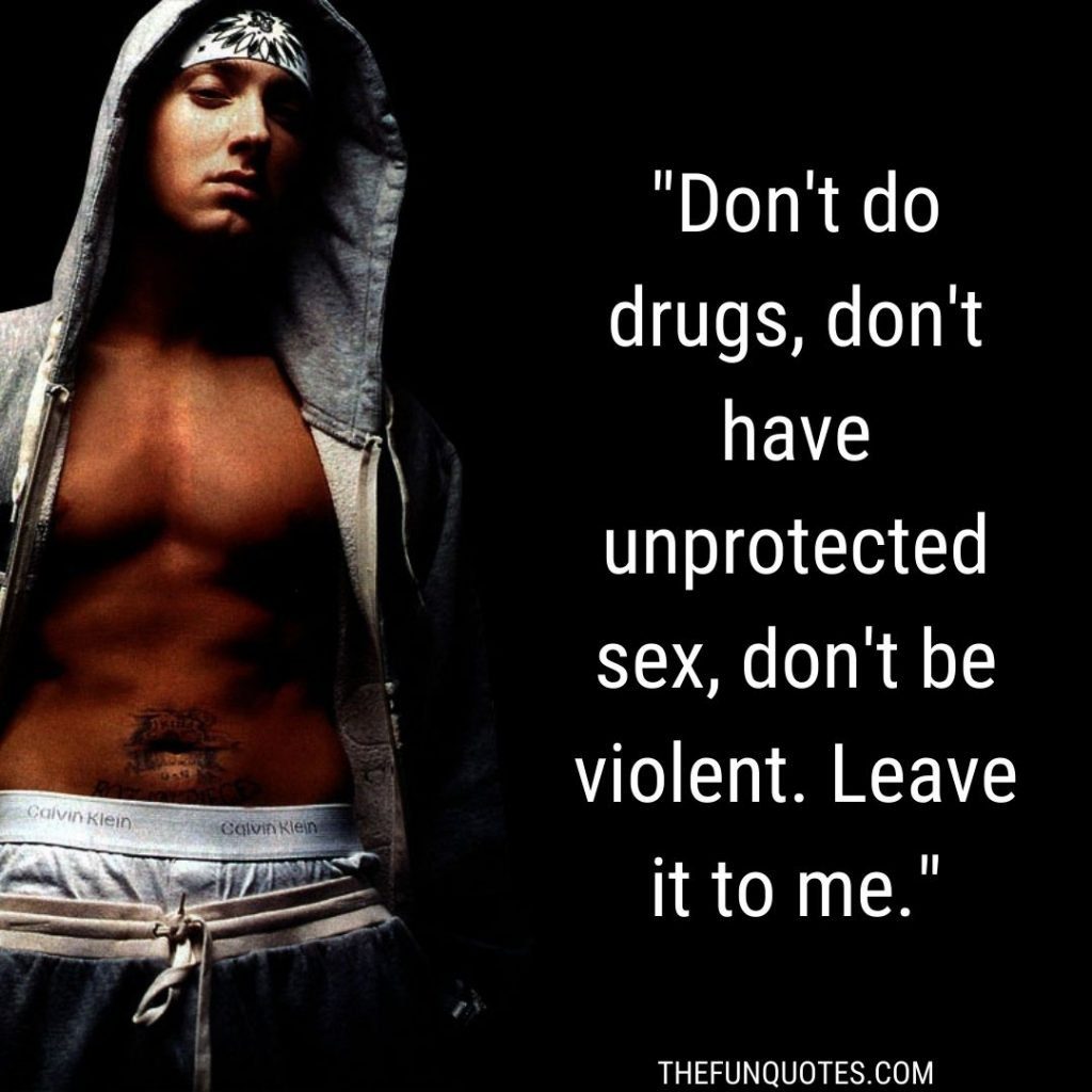 Top 20 Most Powerful Eminem Quotes United States
