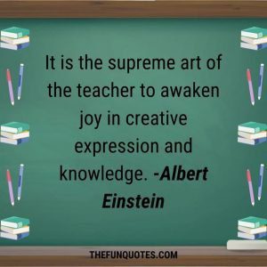 BEST OF HAPPY TEACHER'S DAY QUOTES - THEFUNQUOTES