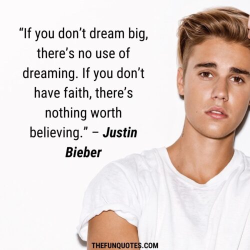 Best Of Justin Bieber Quotes With Images - THEFUNQUOTES