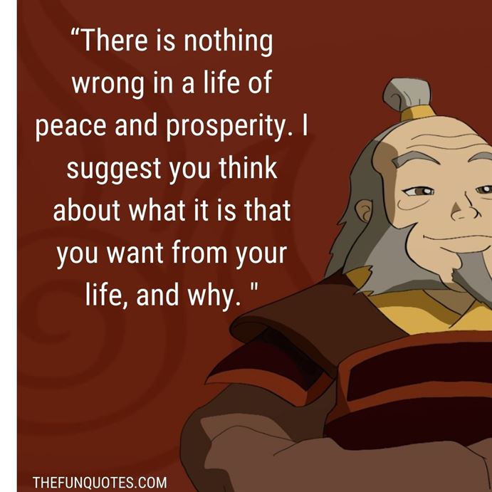 20 Best Quotes From Uncle Iroh Uncle Irohs Most Inspiring Quotes Uncle Irohs Best Quotes 1064