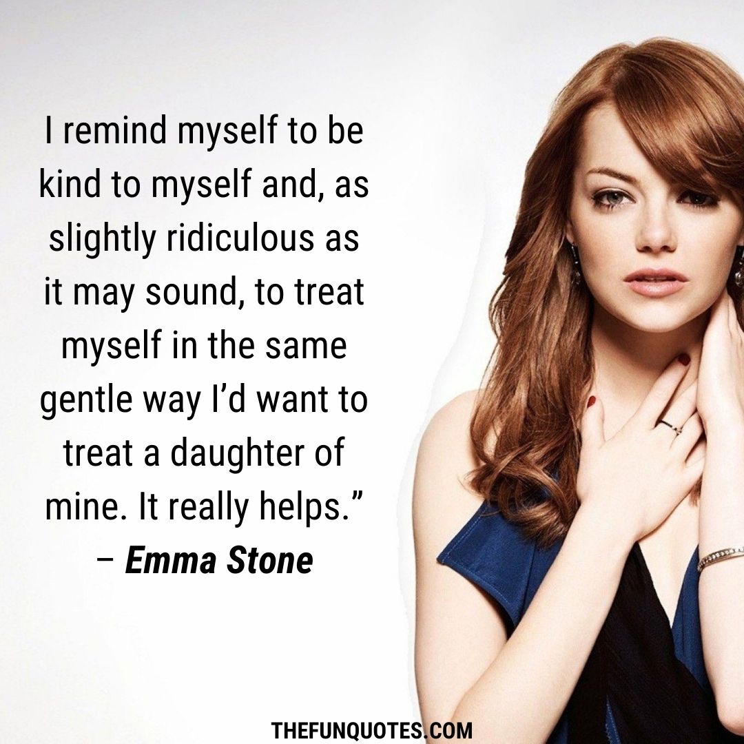 Best Of Emma Stone Quotes : United States - THEFUNQUOTES