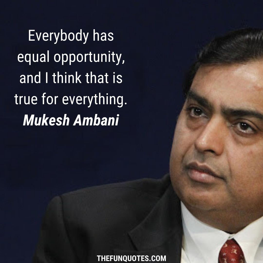 Famous Mukesh Ambani Quotes Inspirational Quotes Quotes From Mukesh Ambani Top