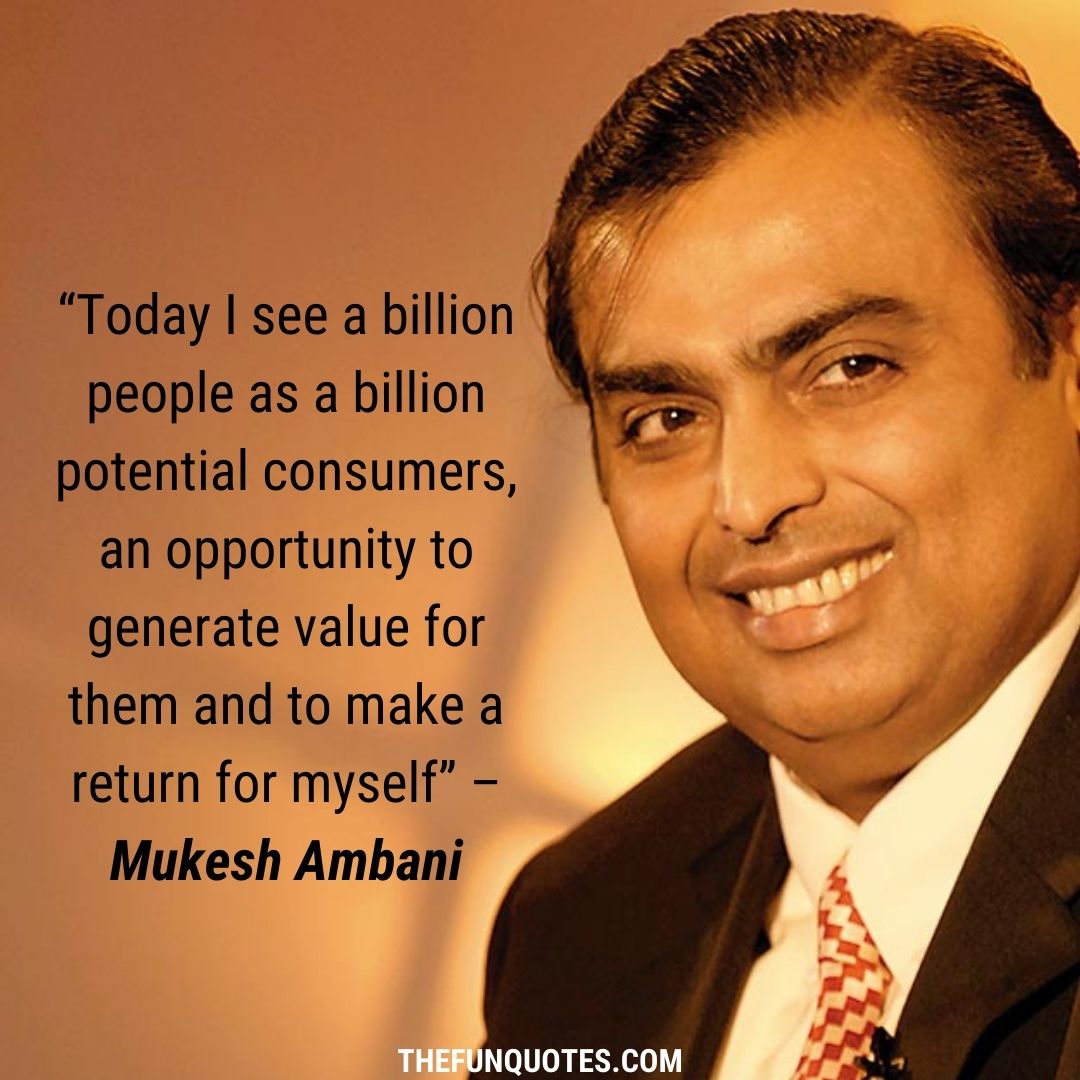 20 Famous Mukesh Ambani Quotes | Inspirational Quotes | 20 Quotes From ...