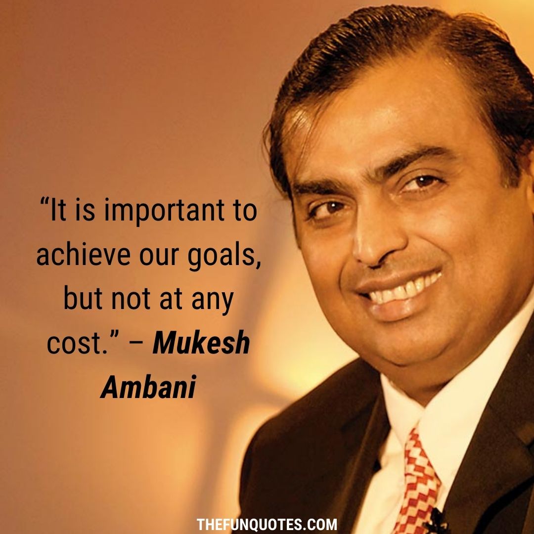 20 Famous Mukesh Ambani Quotes | Inspirational Quotes | 20 Quotes From ...