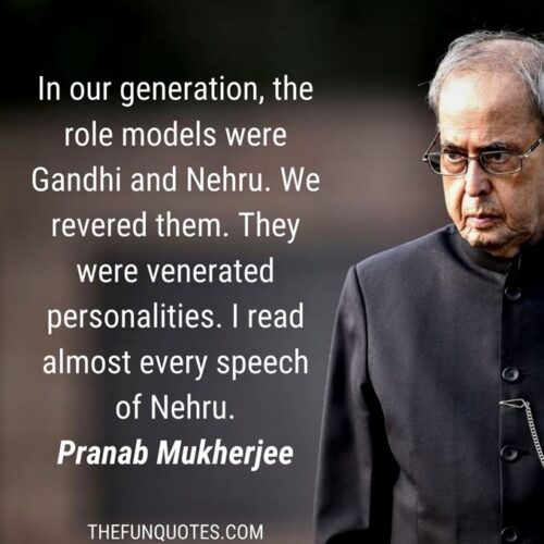 TOP 20 PRANAB MUKHERJEE QUOTES