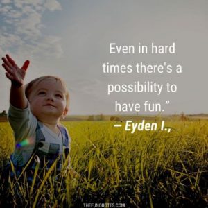 Best Of Fun Times Quotes With Images - THEFUNQUOTES