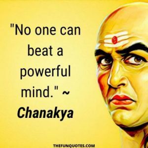 Top 40 Quotes On Chanakya Niti With Images - THEFUNQUOTES