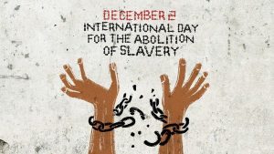 Read more about the article International Day for the Abolition of Slavery Quotes