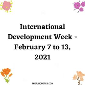 Read more about the article International Development Week – February 7 to 13, 2021 | Quotes | International Development Quotes ideas