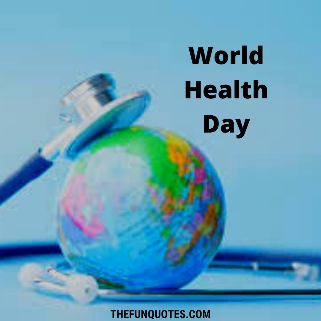 World Health Day Quotes 2021 | Inspiring Quotes | Famous Quotes | World ...