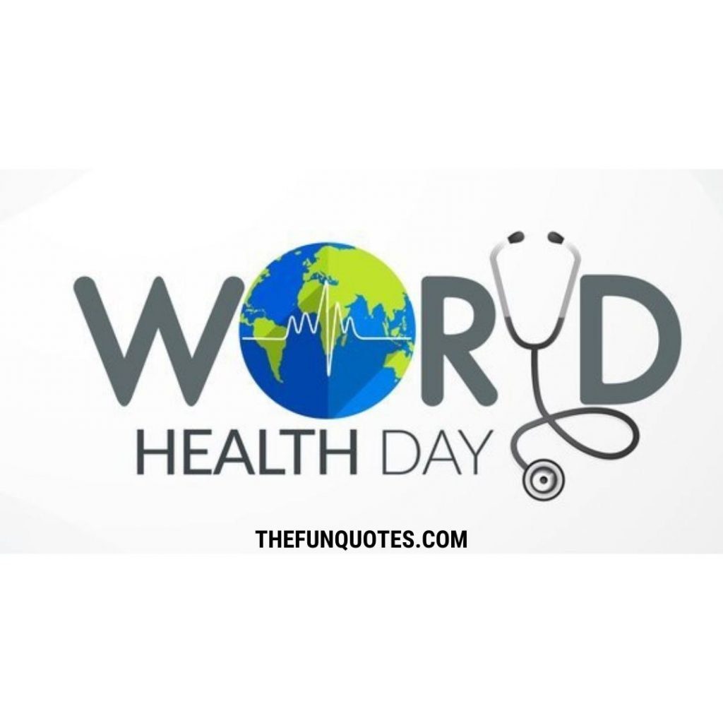 World Health Day Quotes 2021