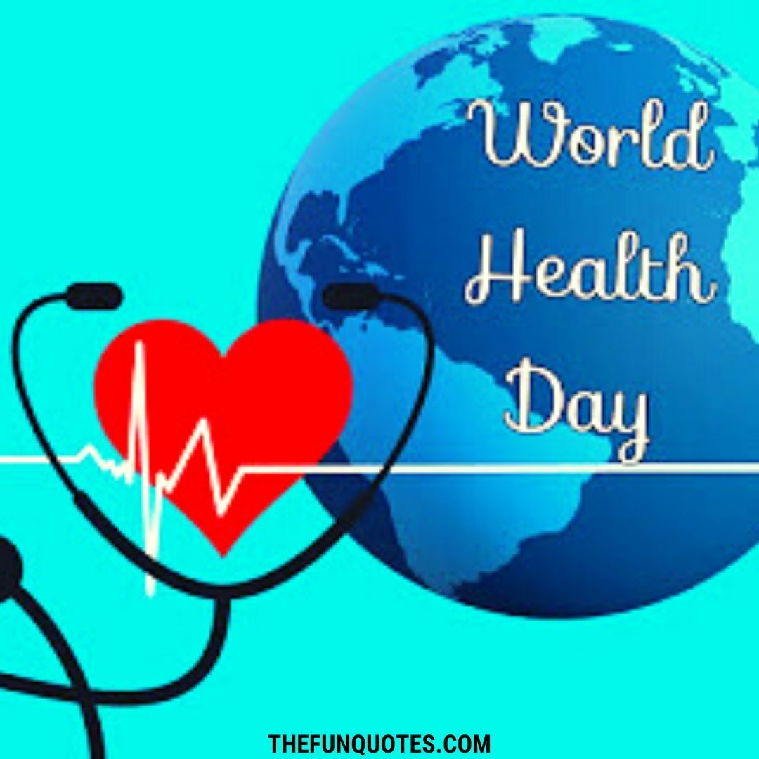 World Health Day Quotes 2021 | Inspiring Quotes | Famous Quotes | World ...