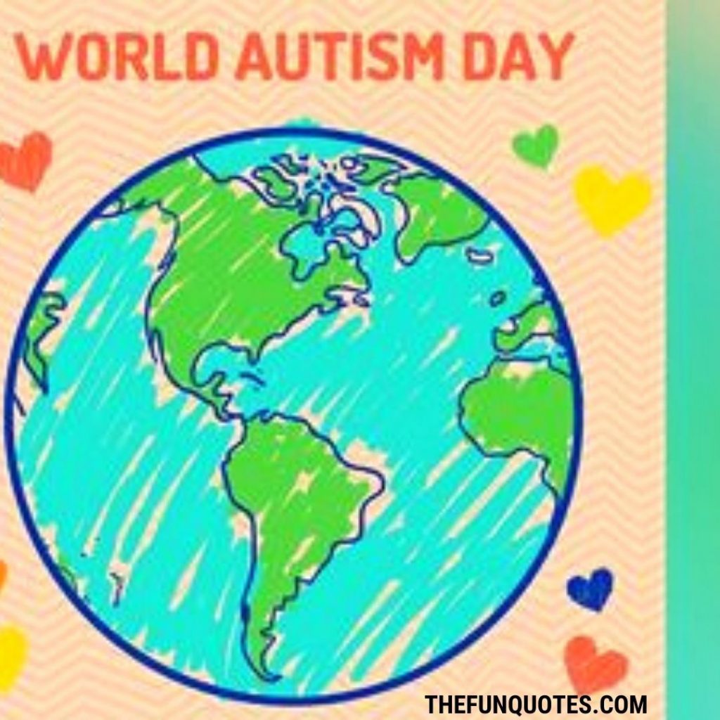 World Autism Awareness Day Quotes 2021