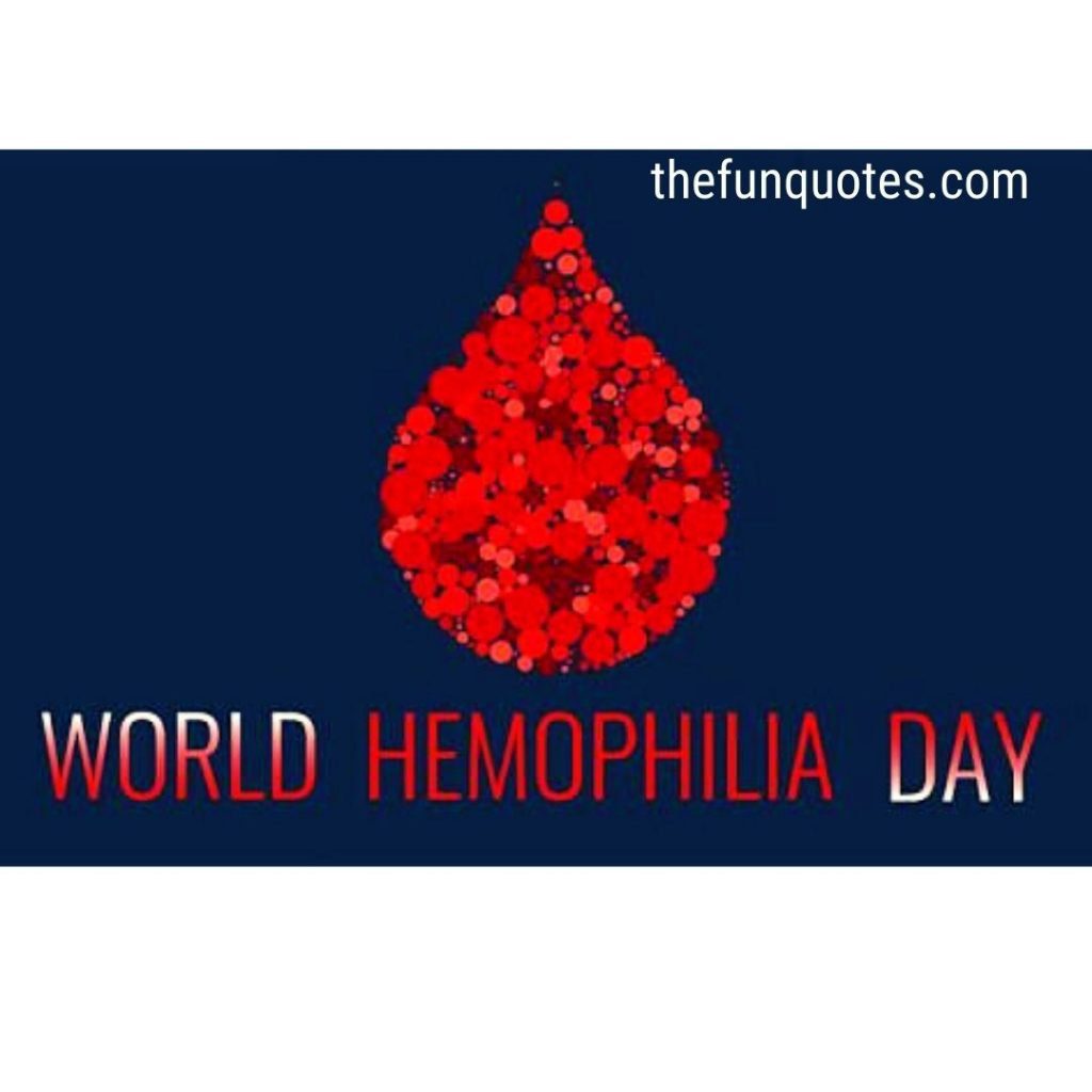 World Hemophilia Day 2021 : Wishes Quotes