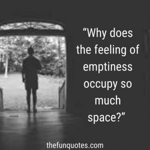 Empty Quotes : 20 best Empty Quotes and ideas | Feeling Empty Quotes ...
