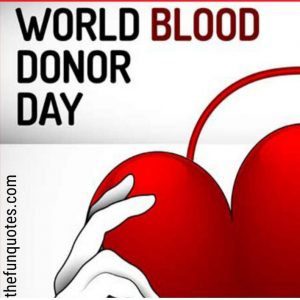 Read more about the article Best Blood Donation Quotes : Best Blood Donor Quotes and Sayings | Blood Donation Slogans with Images | 20 +  Motivational Blood Donation Quotes and Slogan | thefunquotes.com