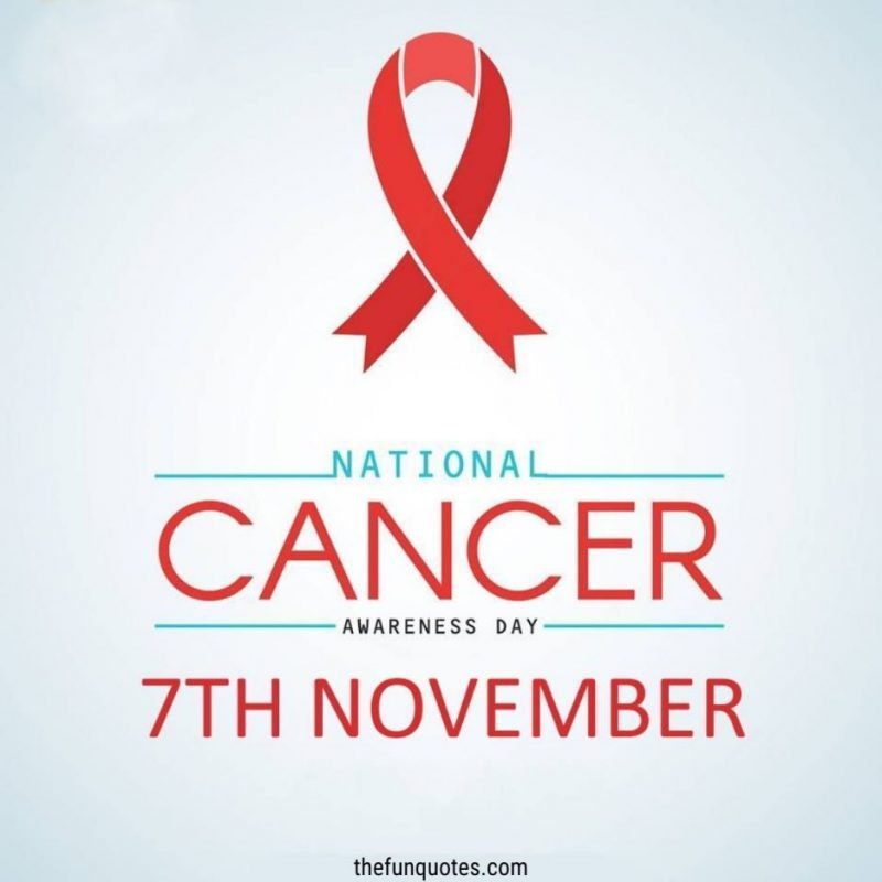 National Cancer Awareness Day 2021: Quotes and Inspiring Messages ...