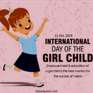 19 Best International Girl Child Day Messages & Quotes | International ...