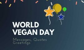 World Vegan Day: 23+ Best Messages Quotes & Greetings | World Vegan Day 2021: History, significance and quotes | 24 Vegan Quotes ideas | thefunquotes.com