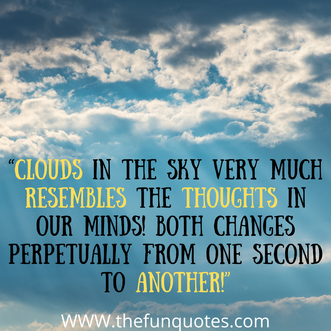 best 25 clouds quotes and sayings with images - THEFUNQUOTES