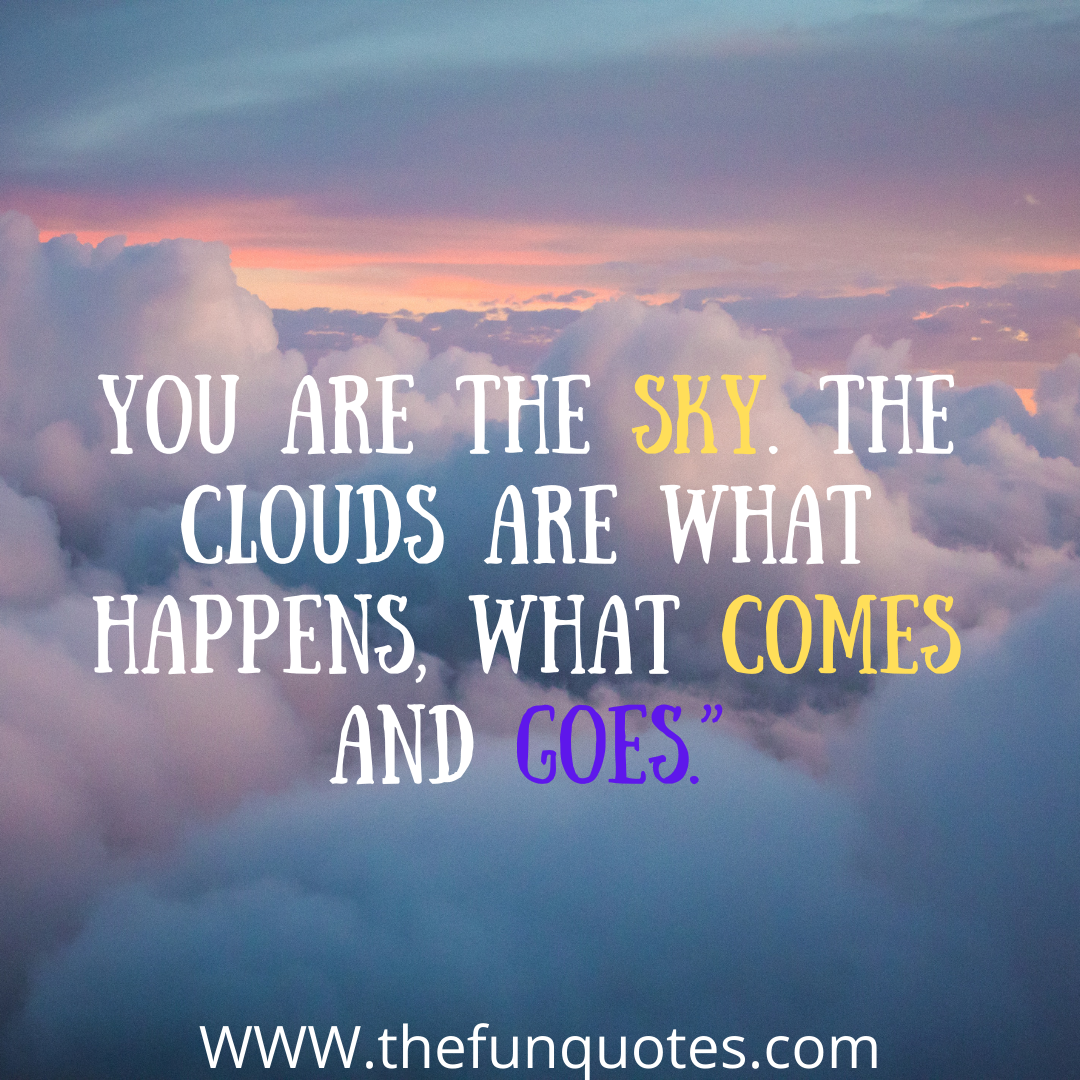 best 25 clouds quotes and sayings with images - THEFUNQUOTES