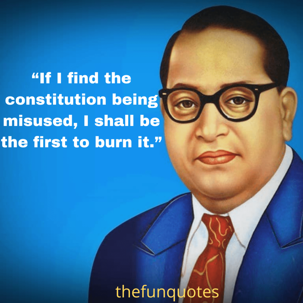 15 Best Quotes by Dr B.R. Ambedkar with images - THEFUNQUOTES